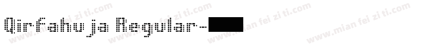 Qirfahuja Regular字体转换